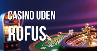 Online Casino Uden Om ROFUS Find De Bedste Spillesteder